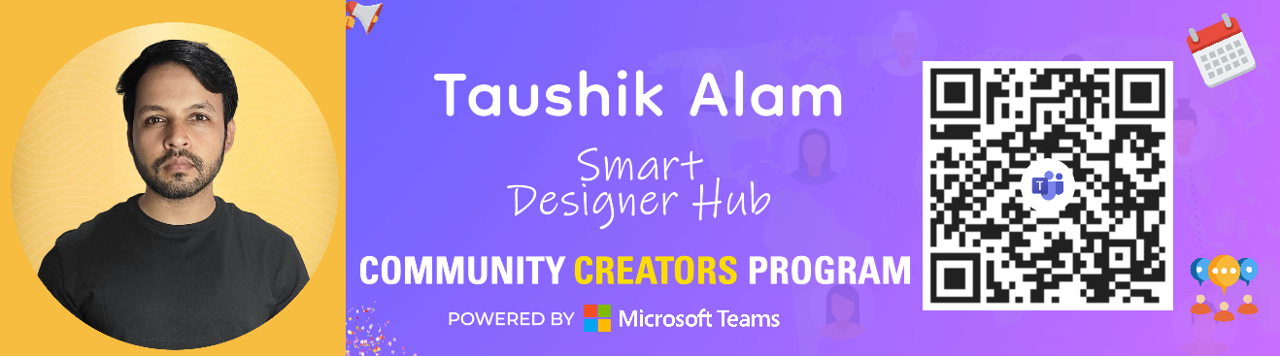 Taushik Banner Image | Community Creators Program | Microsoft